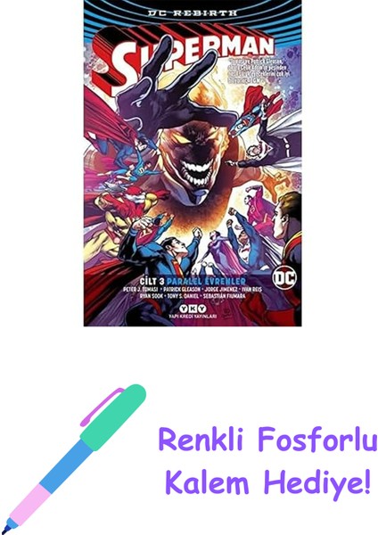 Superman Cilt: 3 - Paralel Evrenler + Renkli Fosforlu Kalem