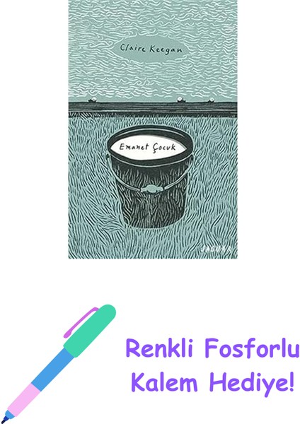 Emanet Çocuk + Renkli Fosforlu Kalem