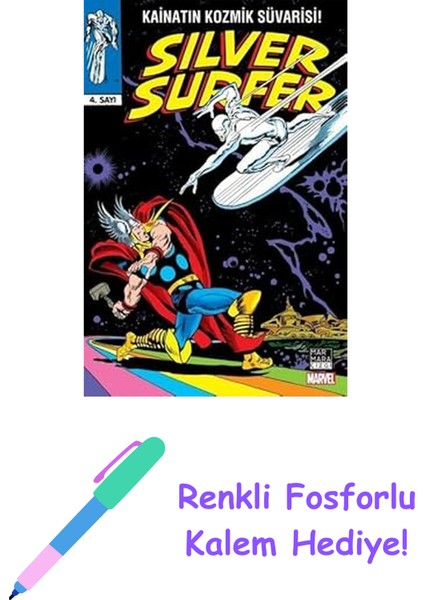 Silver Surfer Cilt 4 - Kainatın Kozmik Süvarisi! + Renkli Fosforlu Kalem