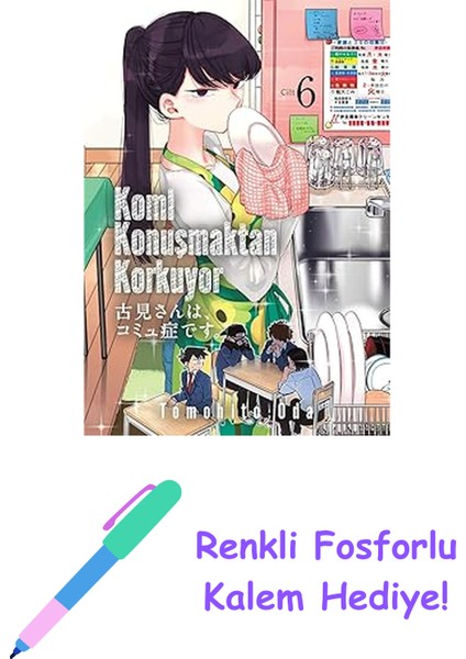 Komi Konuşmaktan Korkuyor Cilt - 6 + Renkli Fosforlu Kalem