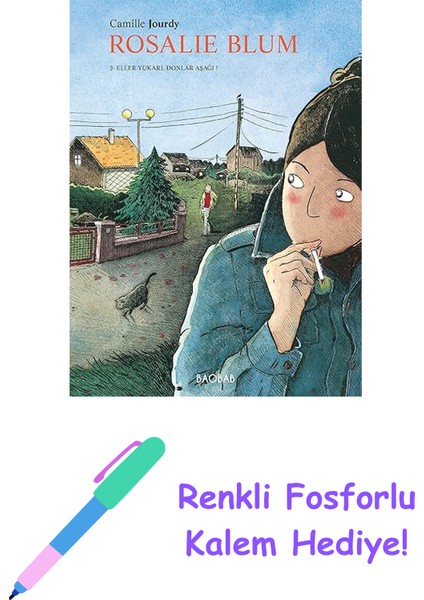 Rosalie Blum 2. Cilt: Eller Yukarı, Donlar Aşağı + Renkli Fosforlu Kalem