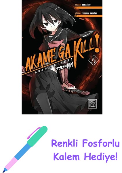 Akame, Keser 5 + Renkli Fosforlu Kalem