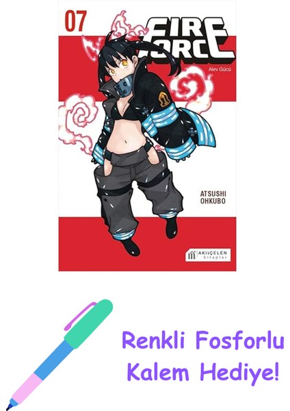 Fire Force Alev Gücü 7. Cilt + Renkli Fosforlu Kalem