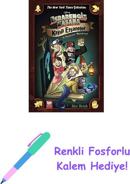 Disney Esrarengiz Kasaba - Kayıp Efsaneler (Kapak Değişebilir) + Renkli Fosforlu Kalem