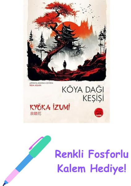 Koya Dağı Keşişi + Renkli Fosforlu Kalem