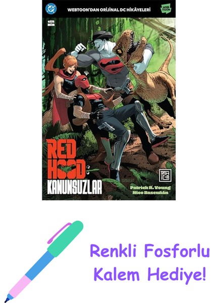 Red Hood: Kanunsuzlar 1 + Renkli Fosforlu Kalem