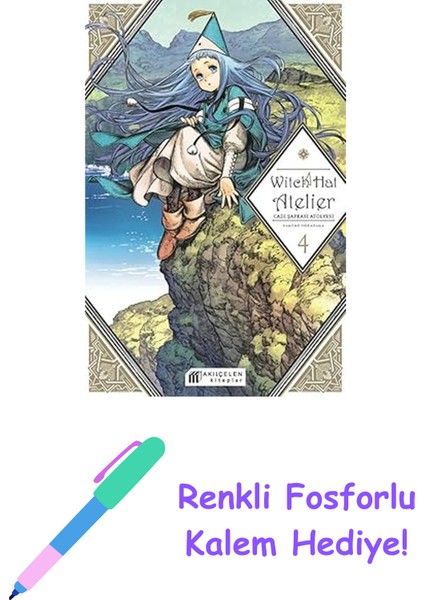 Witch Hat Atelier – Cadı Şapkası Atölyesi 4 + Renkli Fosforlu Kalem