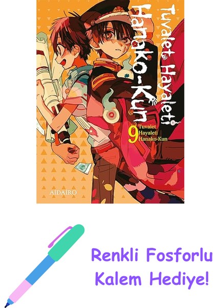 Tuvalet Hayaleti Hanako-Kun 9. Cilt + Renkli Fosforlu Kalem