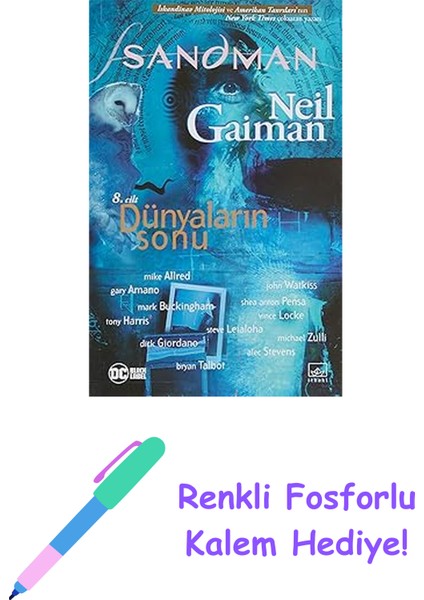Sandman 8 - Dünyaların Sonu + Renkli Fosforlu Kalem