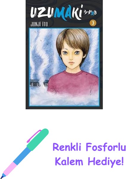 Uzumaki 3. Cilt + Renkli Fosforlu Kalem