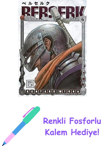 Berserk 6 + Renkli Fosforlu Kalem