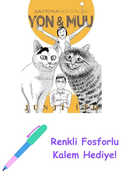 Junji Ito’nun Kedi Günlüğü: Yon&muu + Renkli Fosforlu Kalem