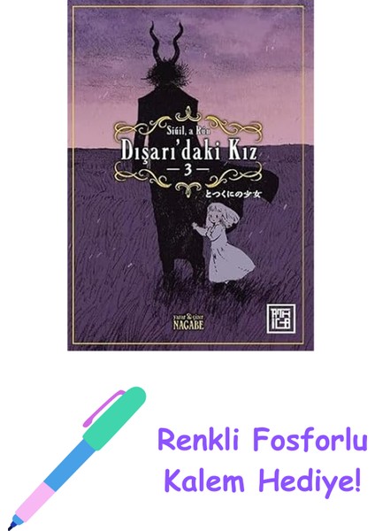 Dışarı’daki Kız 3 + Renkli Fosforlu Kalem