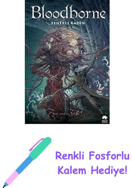 Bloodborne 5 Fenerli Kadın + Renkli Fosforlu Kalem