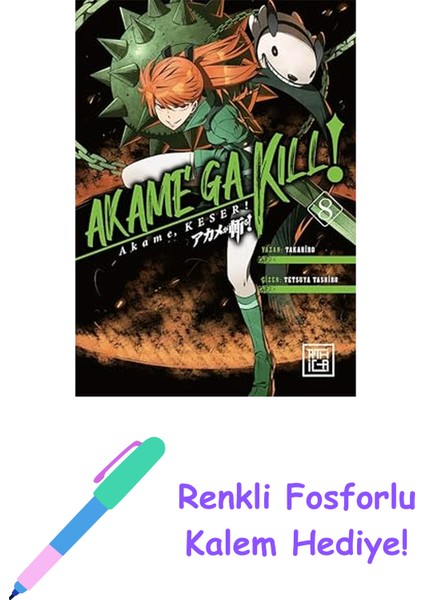 Akame, Keser 8 + Renkli Fosforlu Kalem