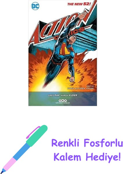 Superman Action Comics Cilt 5: Yerin Altında Yatan + Renkli Fosforlu Kalem