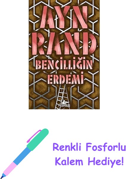 Bencilliğin Erdemi + Renkli Fosforlu Kalem
