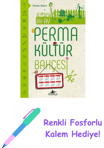 Ay Ay Permakültür Bahçesi + Renkli Fosforlu Kalem