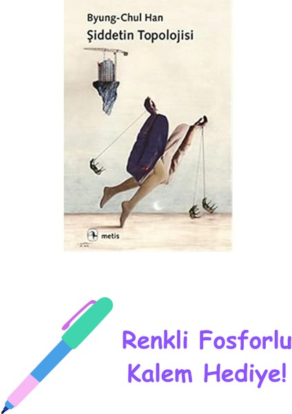 Şiddetin Topolojisi + Renkli Fosforlu Kalem