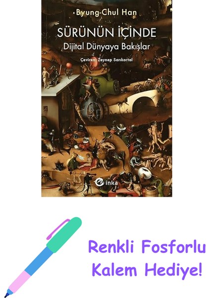 Sürünün Içinde: Dijital Dünyaya Bakışlar + Renkli Fosforlu Kalem