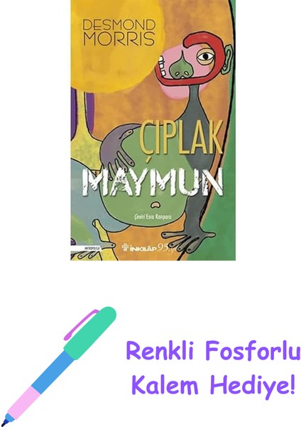 Çıplak Maymun + Renkli Fosforlu Kalem