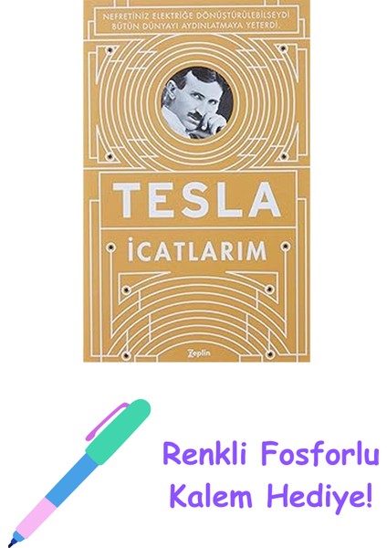 Icatlarım: Kendi Kaleminden Tesla + Renkli Fosforlu Kalem