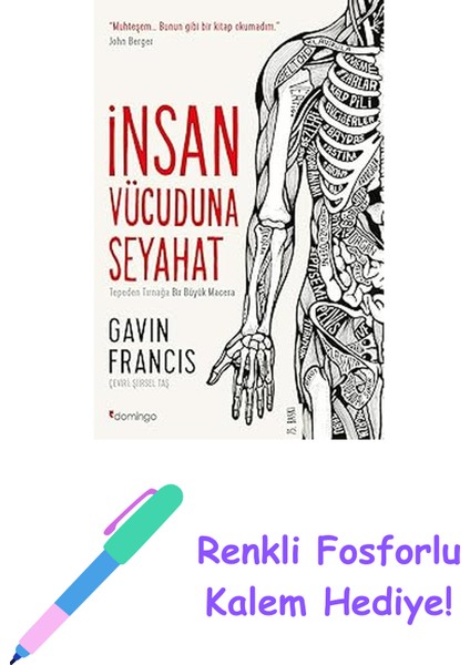 Insan Vücuduna Seyahat: Tepeden Tırnağa Bir Büyük Macera + Renkli Fosforlu Kalem