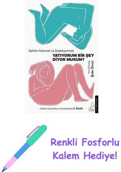 Yatıyorum Bir Şey Diyor Musun? + Renkli Fosforlu Kalem