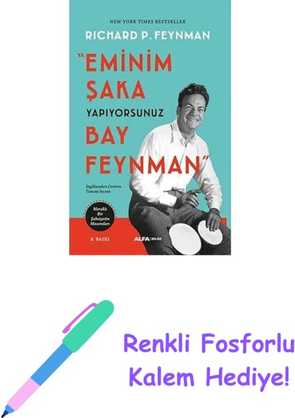 Eminim Şaka Yapıyorsunuz Bay Feynman: Meraklı Bir Şahsiyetin Maceraları + Renkli Fosforlu Kalem