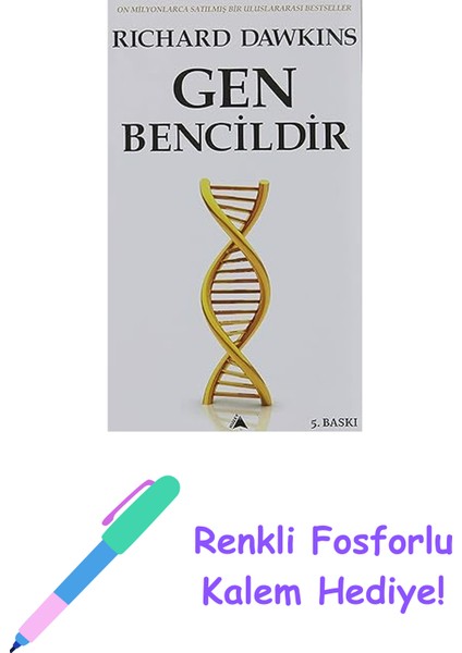 Gen Bencildir: The Selfish Gene + Renkli Fosforlu Kalem