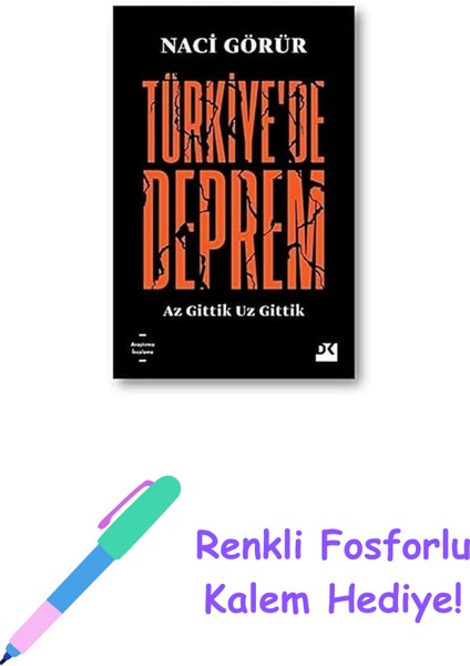 Türkiye'de Deprem: Az Gittik Uz Gittik + Renkli Fosforlu Kalem