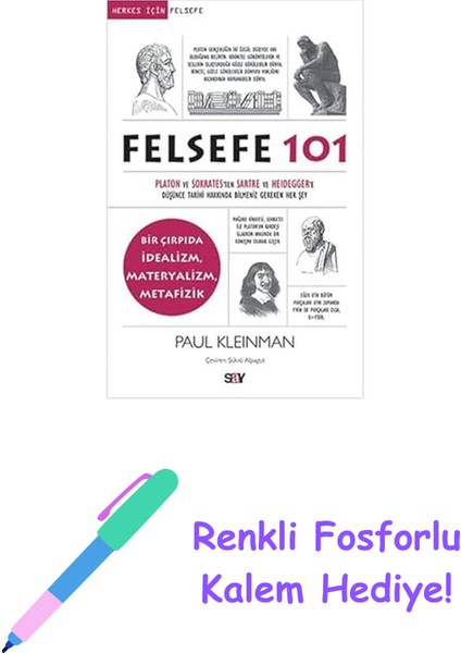 Felsefe 101: Bir Çırpıda Idealizm, Materyalizm, Metafizik + Renkli Fosforlu Kalem