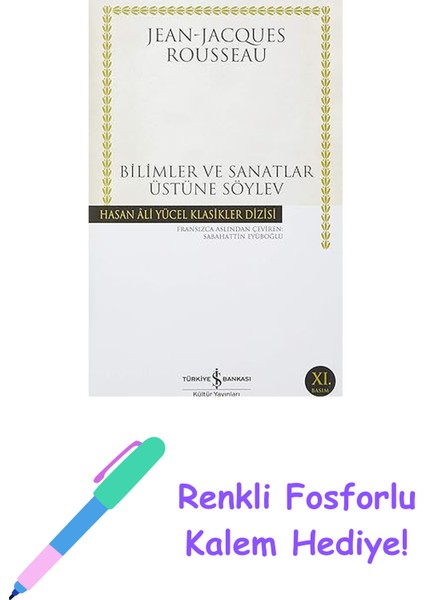 Bilimler ve Sanatlar Üstüne Söylev + Renkli Fosforlu Kalem