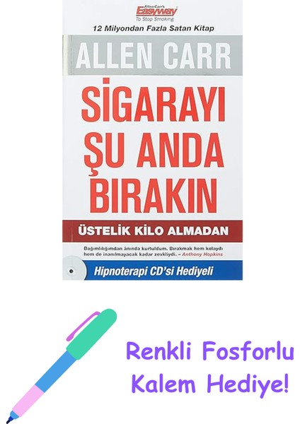 şu anda bırakın: üstelik kilo almadan + renkli fosforlu kalem