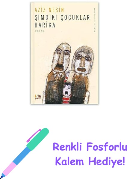 Şimdiki Çocuklar Harika: Nesin Yayınevi + Renkli Fosforlu Kalem