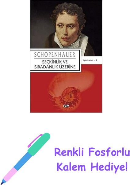 Seçkinlik ve Sıradanlık Üzerine: Toplu Eserleri - 2 + Renkli Fosforlu Kalem