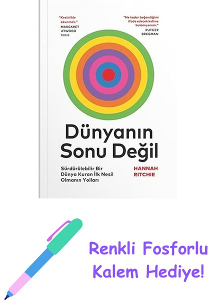 Dünyanın Sonu Değil + Renkli Fosforlu Kalem
