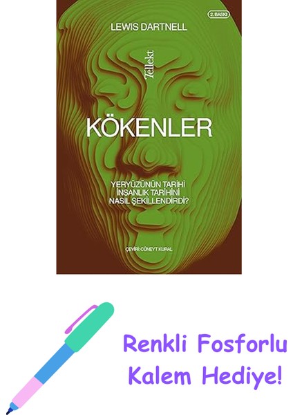 Kökenler: Yeryüzünün Tarihi Insanlık Tarihini Nasıl Şekillendirdi? + Renkli Fosforlu Kalem