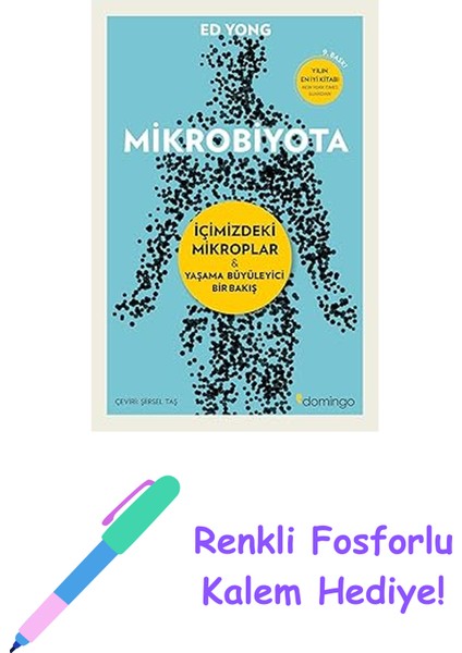 Mikrobiyota: Içimizdeki Mikroplar - Yaşama Büyüleyici Bir Bakış + Renkli Fosforlu Kalem