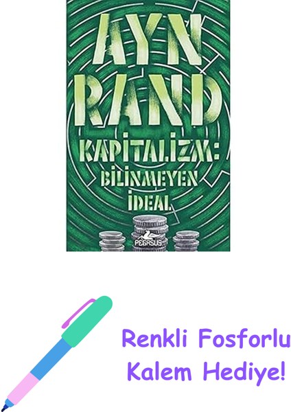 Kapitalizm: Bilinmeyen Ideal + Renkli Fosforlu Kalem