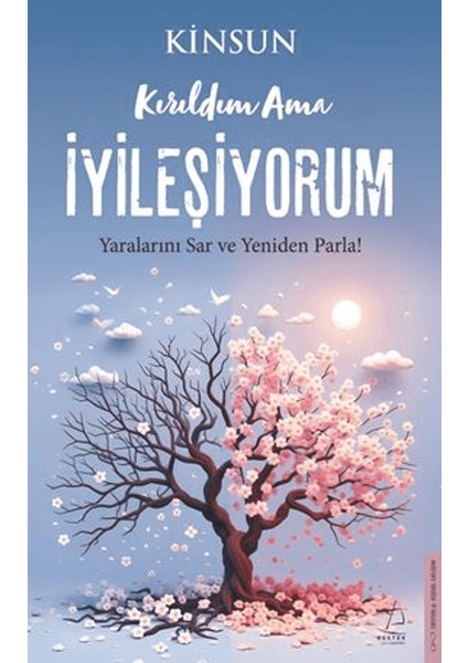 Kırıldım Ama İyileşiyorum - Kinsun