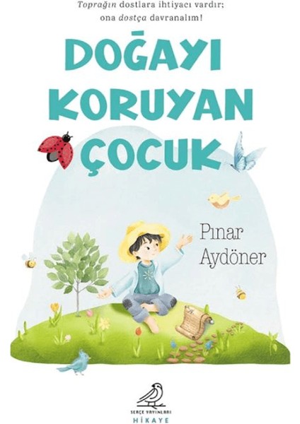 Doğayı Koruyan Çocuk