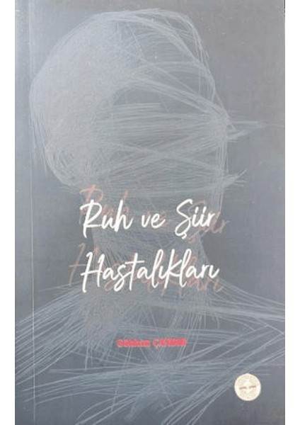 Ruh ve Şiir Hastalıkları