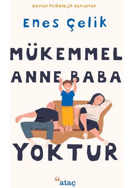 Mükemmel Anne Baba Yoktur