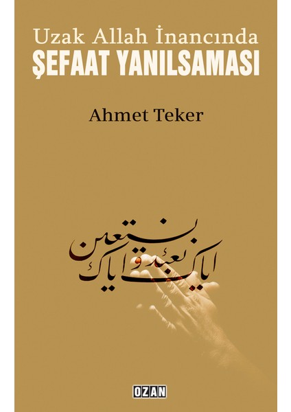 Uzak Allah Inancında Şefaat Yanılsaması