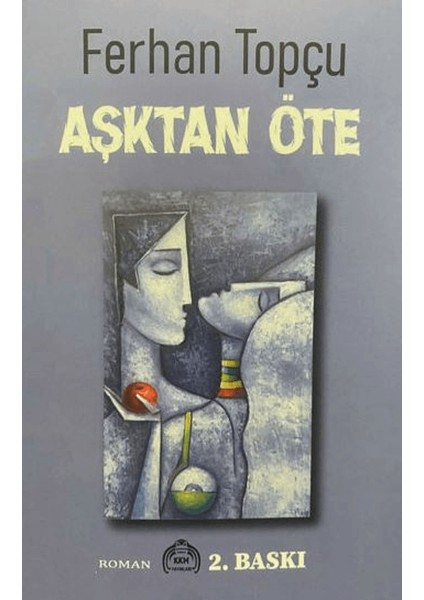 Aşktan Öte