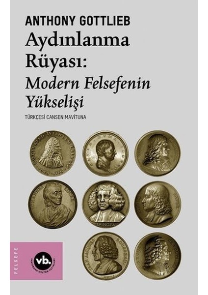 Aydınlanmanın Rüyası:modern Felsefenin Yükselişi