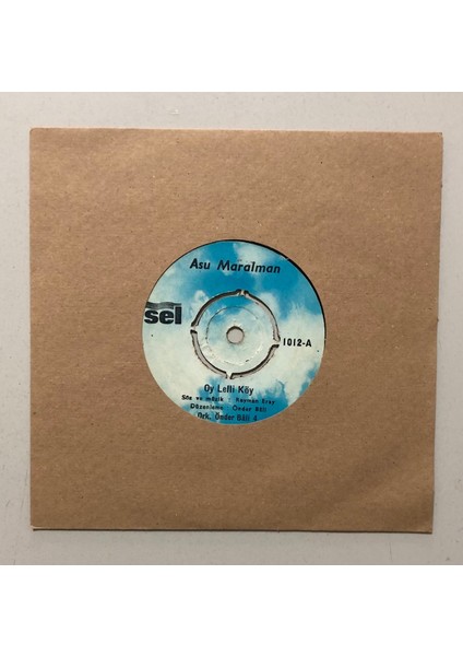 Asu Maralman Oy Lelli Köy - Yanam Yanam 45 Lik Plak (Orjinal 1972 Dönem Baskı 45 Lik Plak)