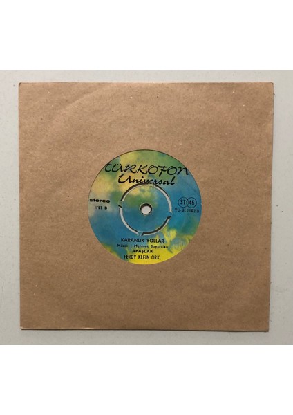 Cem Karaca Apaşlar Ferdy Klein Ork Emrah 1970 - Karanlık Yollar 45 Lik Plak (Orjinal 1968 Dönem Baskı 45 Lik Plak)