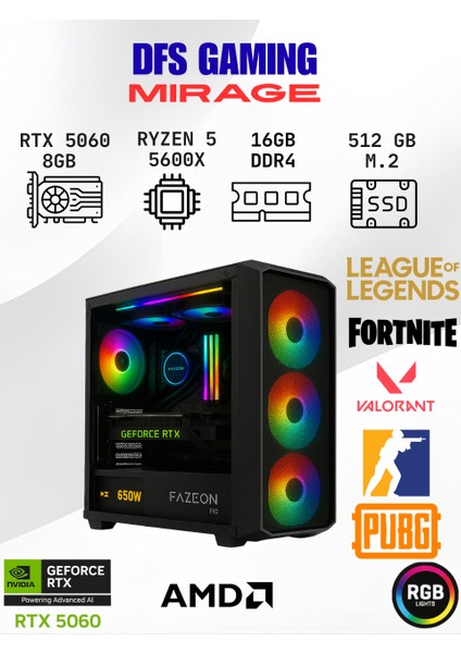 Dfs Gaming Mırage Ryzen 5 5600X-B550M-RTX 5060 8GB-16GB RAM-512GB M.2 Ssd-Oyuncu Bilgisayarı